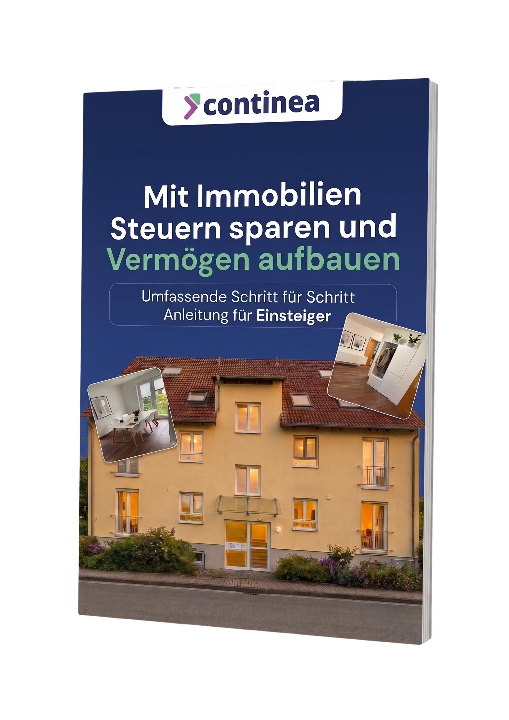 Anleitung: Mit Immobilien Steuern sparen und Vermögen aufbauen